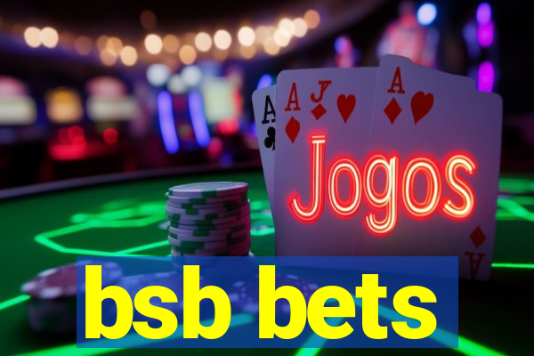 bsb bets